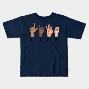 LIFE IN SING LANGUAGE / LIFE IS COLORFUL Kids T-Shirt